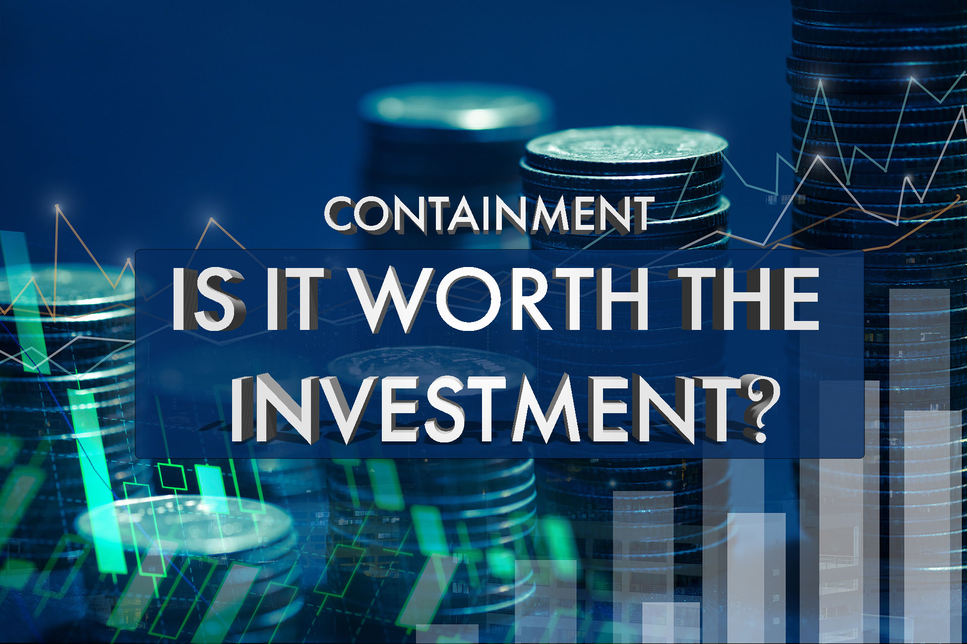 Data Center Containment Investment